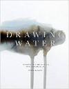 Drawing Water : Drawing as a mechanism for exploration