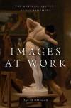 Images at Work: The Material Culture of Enchantment