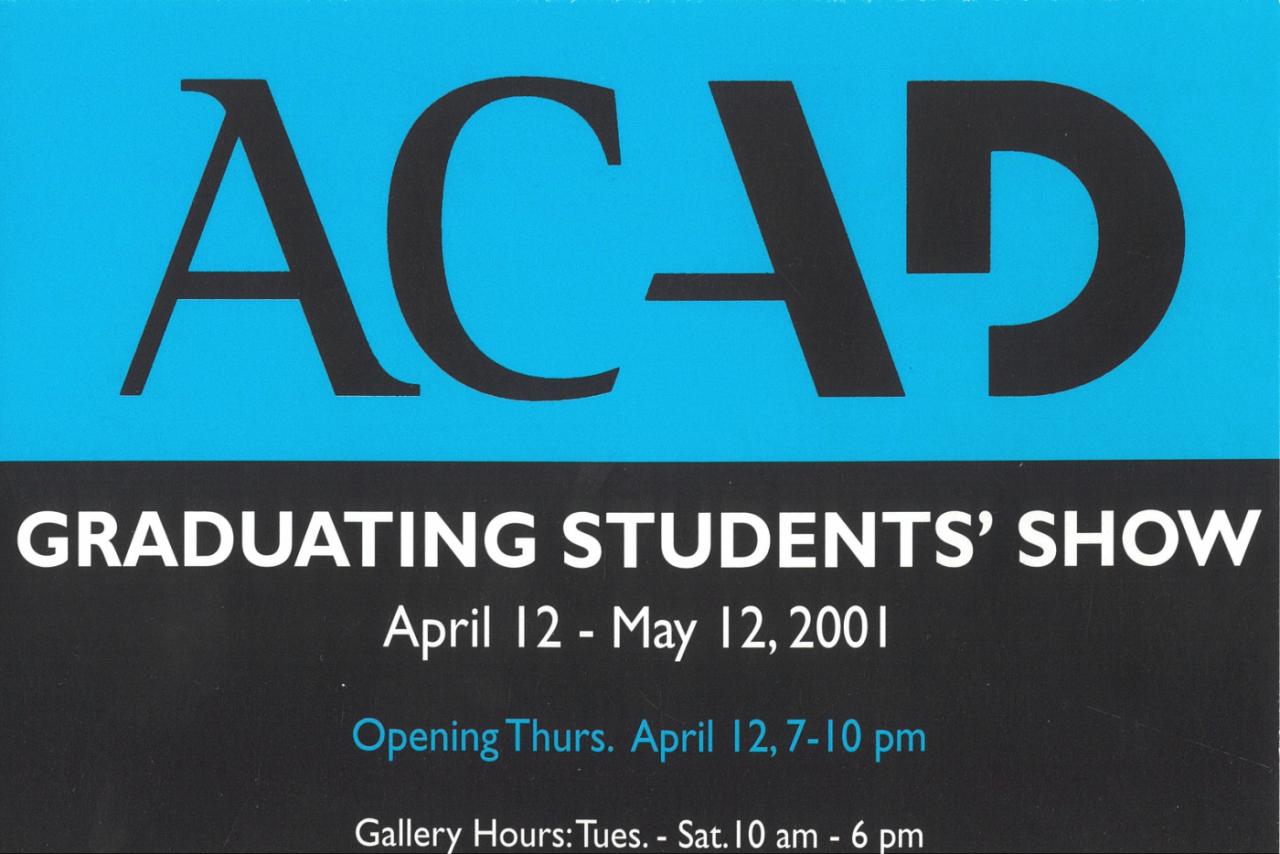 Grad Show, showcard, 2001. Grad Show, showcard, 2001.