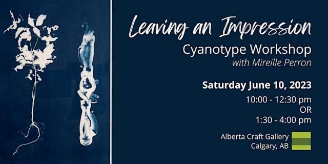 Cyanotype Workshop with Mireille Perron