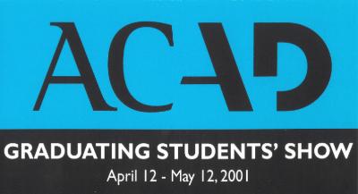 Grad Show, showcard, 2001. 