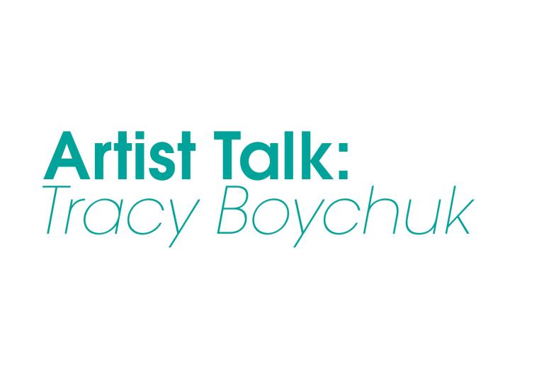 Teal text reading: Artist Talk: Tracy Boychuk